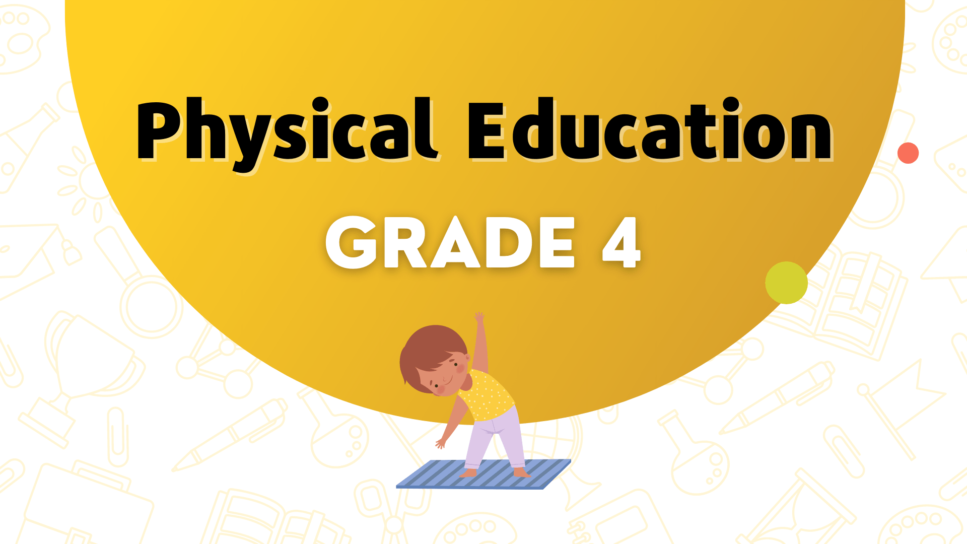 G4 Physical Education